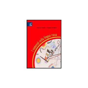 I Numerali Nella Lingua Russa  - Perotto Monica; Kovaljova Natalia - Aracne - 9788854801776