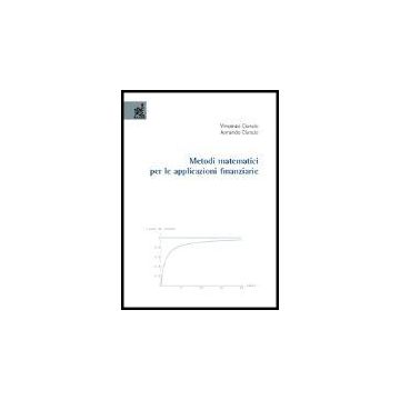 Metodi Matematici Per Le Applicazioni Finanziarie - Ciancio Vincenzo; Ciancio Armando - Aracne - 9788854802209