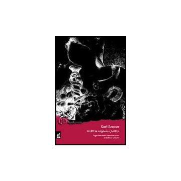 Scritti Su Religione E Politica - Renner Karl; La Rocca T.  - Aracne - 9788854802629