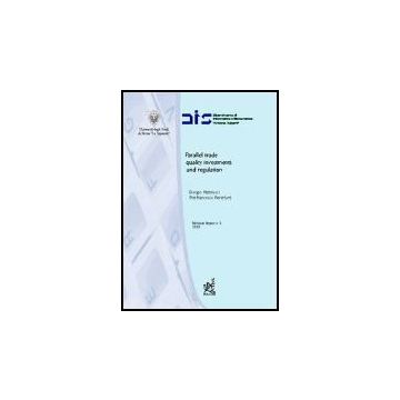 Parallel Trade, Quality Investments And Regulation - Matteucci Giorgio; Reverberi Pierfrancesco - Aracne - 9788854802865