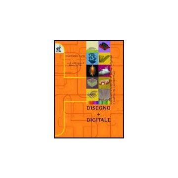 Disegno + Digitale. Esperienze Didattiche Di Rappresentazione E Grafica Per  L'architettura - Campi Massimiliano - Aracne - 9788854802919