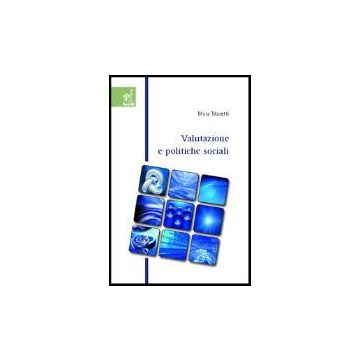 Valutazione E Politiche Sociali - Maretti Mara - Aracne - 9788854804449