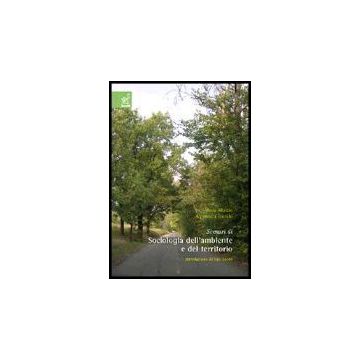 Scenari Di Sociologia Dell'ambiente E Del Territorio - Albrizio Maria; Bianchi Alessandra - Aracne - 9788854804722