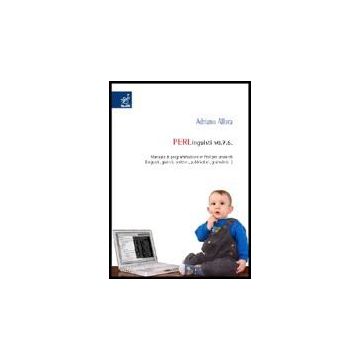 Perlinguisti V0.7.6. Manuale Di Programmazione In Perl Per Umanisti - Allora Adriano - Aracne - 9788854805507