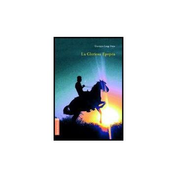 La Gloriosa Epopea  - Serra Giuseppe L. - Aracne - 9788854805644