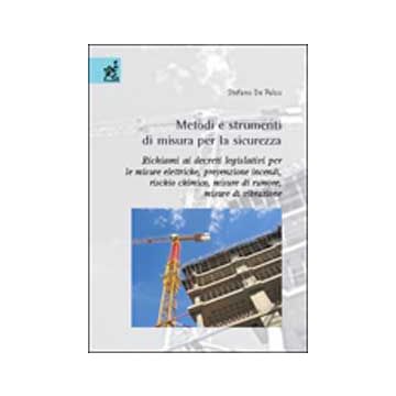 Metodi E Strumenti Di Misura Per La Sicurezza - De Falco Stefano - Aracne - 9788854805927