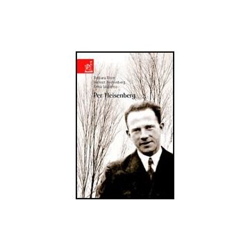 Per Heisenberg - Ludovico Anna M.; Blum Barbara; Rechenberg Helmut - Aracne - 9788854806368