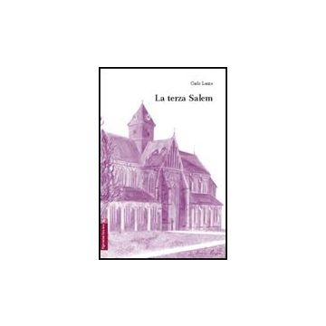 La Terza Salem  - Lanza Carlo - Aracne - 9788854808225