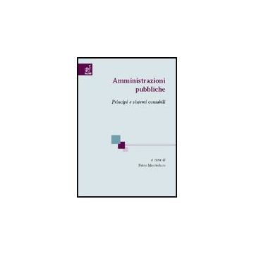 Amministrazioni Pubbliche. Principi E Sistemi Contabili - De Carolis Paolo; Monteduro Fabio; Pagliuca Emma - Aracne - 9788854808423
