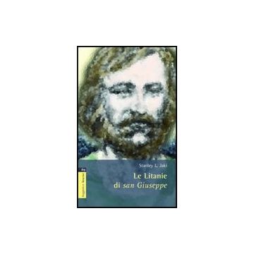 Le Litanie Di San Giuseppe  - Jaki Stanley L. - Aracne - 9788854808881