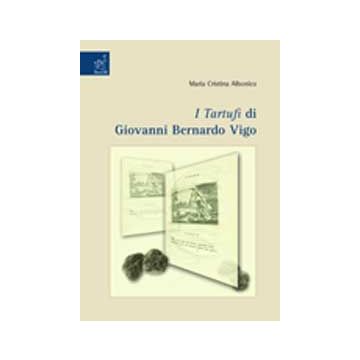 «i Tartufi» Di Giovanni Bernardo Vigo - Albonico M. Cristina - Aracne - 9788854809116