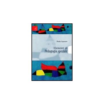 Elementi Di Pedagogia Speciale - Liporace Paola - Aracne - 9788854809307