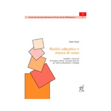 Rischio Educativo E Ricerca Di Senso - Pesci - Aracne - 9788854809505