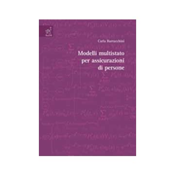 Modelli Multistato Per Assicurazioni Di Persone - Barracchini Carla - Aracne - 9788854809574