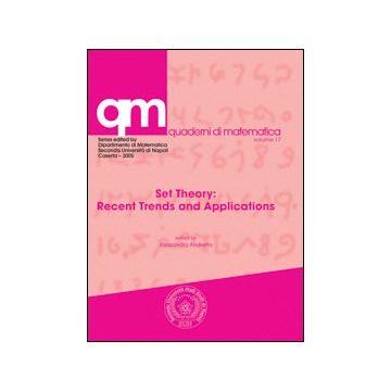 Set Theory. Recent Trends And Applications - Andretta Alessandro - Aracne - 9788854809826
