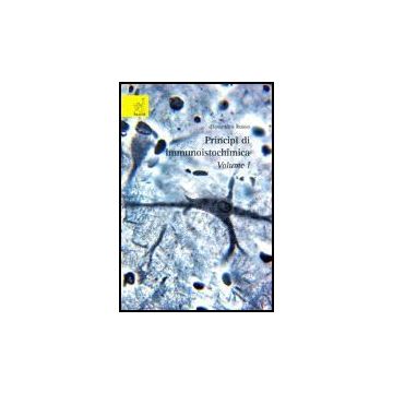 Principi Di Immunoistochimica. Con Cd-rom. Vol. 1 - Russo Domenico - Aracne - 9788854810020