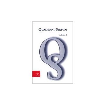 Quaderni Sirpidi - Di Sauro Rosario; Bevilacqua Alessia; Ciaramella Daniela - Aracne - 9788854810099
