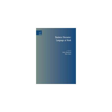 Business Discourse: Language At Work - Bamford Julia; Salvi Rita; Bowker Janet - Aracne - 9788854810303