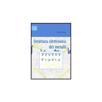 Struttura Elettronica Dei Metalli - Pratesi Franco - Aracne - 9788854810396