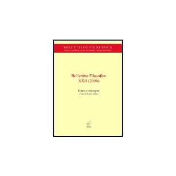 Bollettino Filosofico (2006) Forma E Immagine - Bufalo R.  - Aracne - 9788854810402