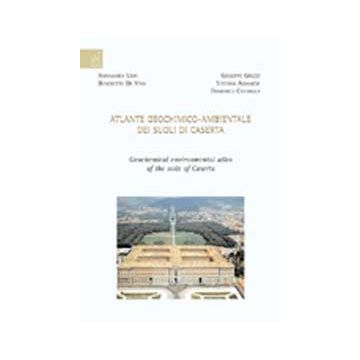 Atlante Geochimico-ambientale Dei Suoli Di Caserta - Lima Annamaria; De Vivo Benedetto; Albanese Stefano - Aracne - 9788854810518