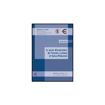 Le Molte Dimostrazioni Del Teorema (lemma) Di Farkas-minkowski - Giorgi Giorgio - Aracne - 9788854810532