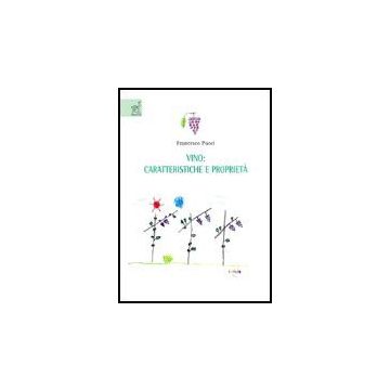Vino: Caratteristiche E Proprieta' - Puoci Francesco - Aracne - 9788854810679