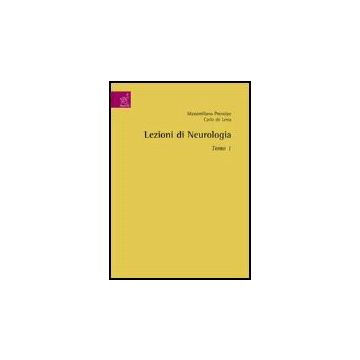 Lezioni Di Neurologia - Voll. 1/2 - Prencipe Massimiliano; De Lena Carlo - Aracne - 9788854811119