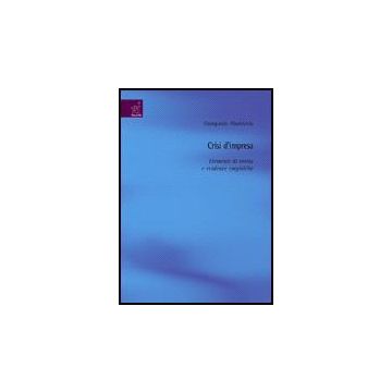 Crisi D'impresa. Elementi Di Teoria E Evidenze Empiriche - Abatecola Gianpaolo - Aracne - 9788854811270