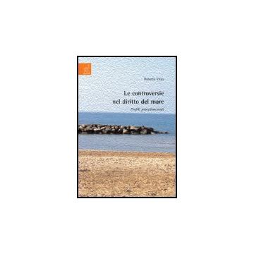 Le Controversie Nel Diritto Del Mare. Profili Procedimentali  - Virzo Roberto - Aracne - 9788854811447
