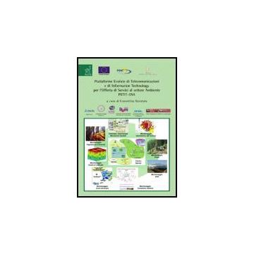 Piattaforme Evolute Di Telecomunicazioni E Di Information Technology Per L'offerta Di Servizi Al Settore Ambiente Petit-osa - Nunziata Concettina - Aracne - 9788854811843