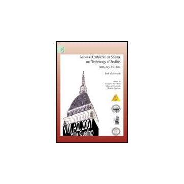 National Conference On Science And Technology Of Zeolites. Book Of Abstracts  (turin, 1-4 July 2007) - Marchese Leonardo; Coluccia Salvatore; Garrone Edoardo - Aracne - 9788854812253