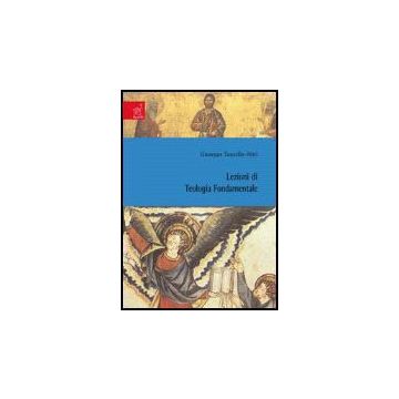 Lezioni Di Teologia Fondamentale - Tanzella Nitti Giuseppe - Aracne - 9788854812550