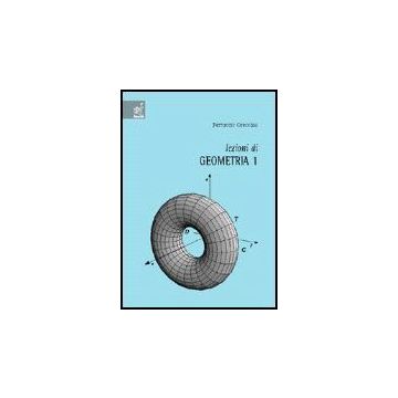 Lezioni Di Geometria 1 - Orecchia Ferruccio - Aracne - 9788854813458
