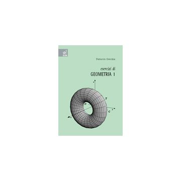 Esercizi Di Geometria 1 - Orecchia Ferruccio - Aracne - 9788854814547