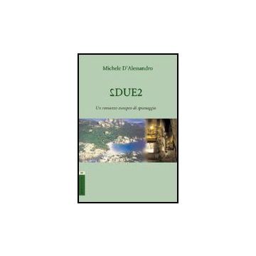 2due2 - D'alessandro Michele - Aracne - 9788854814554
