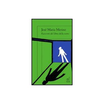 Racconti Del Libro Della Notte - Merino Jose' M. - Aracne - 9788854814790