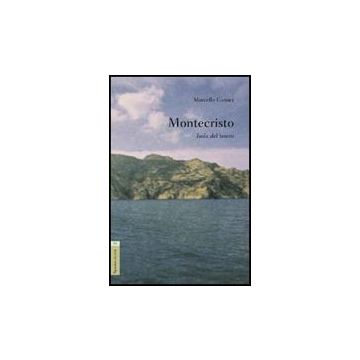 Montecristo. Isola Del Tesoro - Camici Marcello - Aracne - 9788854815148