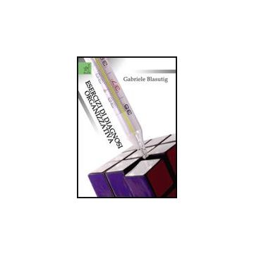 Esercizi Di Diagnosi Organizzativa - Blasutig Gabriele - Aracne - 9788854815384