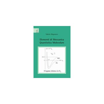 Elementi Di Meccanica Quantistica Molecolare - Magnasco Valerio - Aracne - 9788854815643