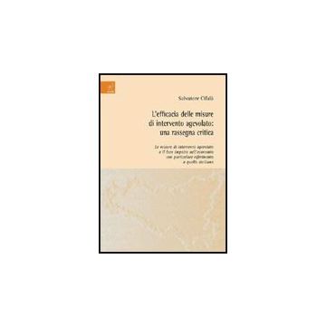 L' Efficacia Delle Misure Di Intervento Agevolato. Una Rassegna Critica  - Cifala' Salvatore - Aracne - 9788854815735