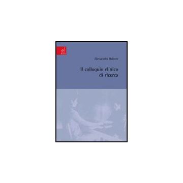 Il Colloquio Clinico Di Ricerca  - Babore Alessandra - Aracne - 9788854816244