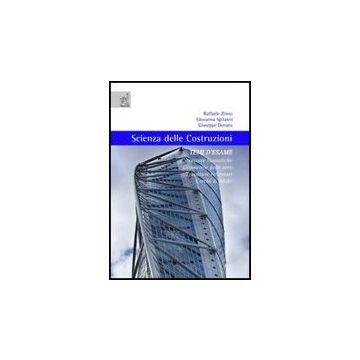 Scienza Delle Costruzioni. Temi D'esame. Strutture Isostatiche, Geometria Delle  Aree, Travature Reticolari, Cerchi Di Mohr - Zinno Raffaele; Spitaleri Giovanna; Donato Giuseppe - Aracne - 9788854817364