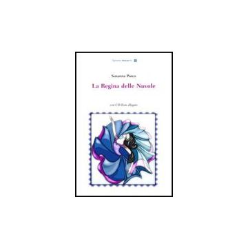 La Regina Delle Nuvole. Con Cd-rom  - Porco Susanna - Aracne - 9788854817487