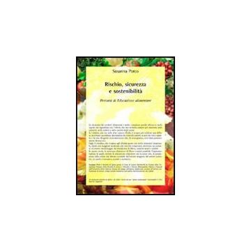 Rischio, Sicurezza E Sostenibilita' - Porco Susanna - Aracne - 9788854817494