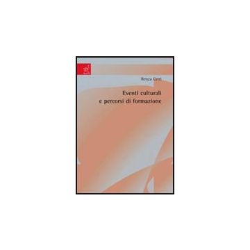 Eventi Culturali E Percorsi Di Formazione - Cerri Renza - Aracne - 9788854817630