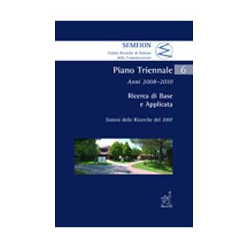 Piano Triennale Ricerca Di Base E Applicata. Anni 2008-2010. Sintesi Delle  Ricerche Del 2007 - Maurelli Guido - Aracne - 9788854817685