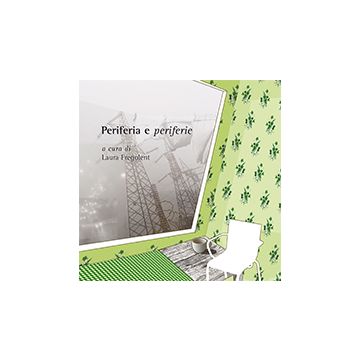 Periferia E Periferie - Fregolent L.  - Aracne - 9788854817722