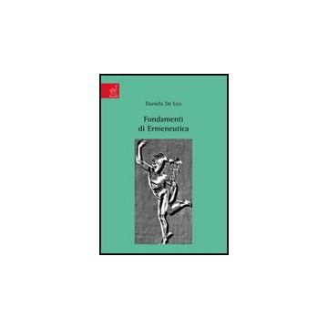 Fondamenti Di Ermeneutica - De Leo Daniela - Aracne - 9788854818019