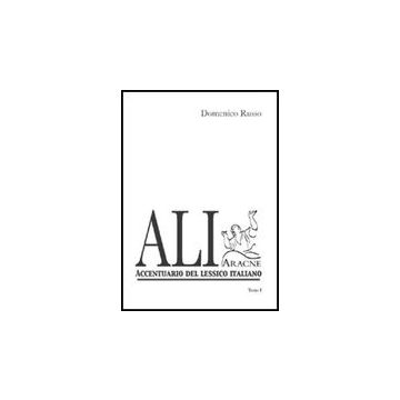 Ali. Accentuario Del Lessico Italiano - Russo Domenico - Aracne - 9788854818385